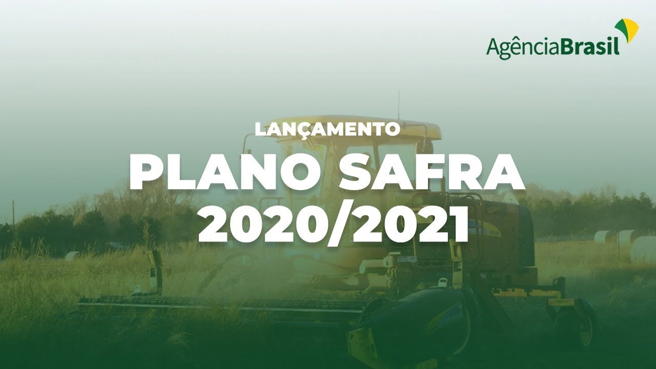 Com mais recursos e melhores condições de financiamento, Plano Safra 2020/2021 terá R$ 236,3 bilhões